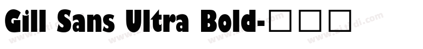 Gill Sans Ultra Bold字体转换